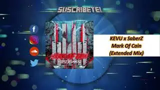 KEVU x SaberZ &ndash; Mark Of Cain (Extended Mix)