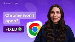 Google Chrome not working on Mac? Try these 6 fixes
