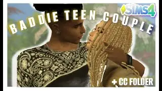 Baddie Teen Couple Makeover in the Sims 4 + CC Folder & Sim Download