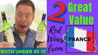 2 Great Value Red Wines from France - both under 5&euro;!!!