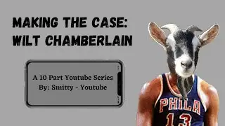 Making The Case: Wilt Chamberlain