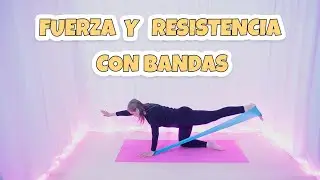 FUERZA Y RESISTENCIA CON BANDAS