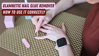 How to Remove Press On Nails with the Glamnetic Nail Glue Remover 💅
