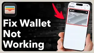 How To Fix Wallet App Not Working On iPhone