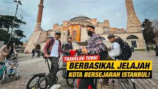 Ep19 Berbasikal jelajah Istanbul!