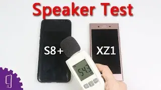 Sony Xperia XZ1 vs Samsung Galaxy S8 Plus Speaker Comparison
