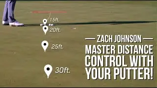 Zach Johnson's Putting Drills - Master Distance Control and Avoid 3 Putts