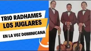 TRIO RADHAMES EN LA VOZ DOMINICANA