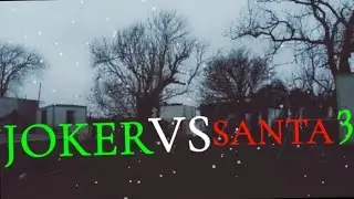 JOKER VS SANTA 3 #JokerVSSanta3