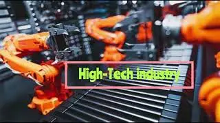 write a short note on High Tech industry