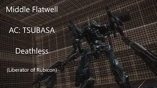 Middle Flatwell TSUBASA Deathless (Liberator of Rubicon)