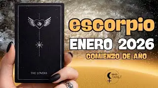 ESCORPIO  ENERO 2026 UN MES FANTASTICO PARA TI ESCORPIO!!