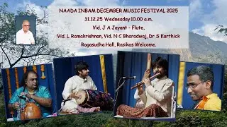 Vidwan J A Jayant - Flute -  NAADA INBAM DECEMBER MUSIC FESTIVAL 2025  -  31.12.25 Wednesday 10 am.