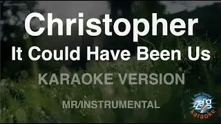 Christopher-It Could Have Been Us (Feat. Griff) (MR/Instrumental) (Karaoke Version)