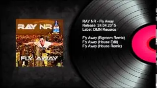 Ray NR - Fly Away (DMN Records)