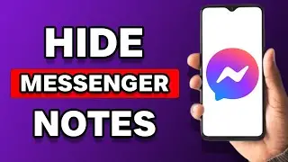 How To Hide Notes On Messenger