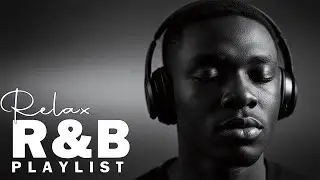 Late Night R&B Soul for Soft Feelings 🖤 | Emotional Chill