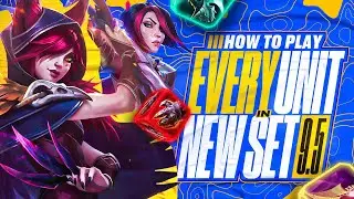 How to Play Every New Unit in Set 9.5 | TFT Guide