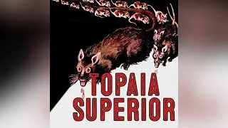 Topaia Superior (director's cut)