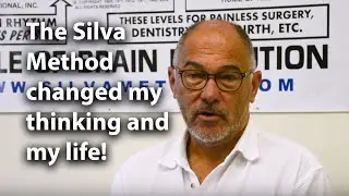 The Silva Method Changed my Thinking and My Life