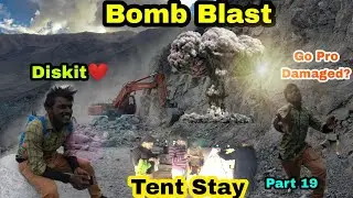 Bomb Blast Near Turtuk | Ladakh Ride 2022 | Go Pro damaged | Mohanrun