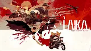LAIKA: Aged Through Blood OST - Where We Live