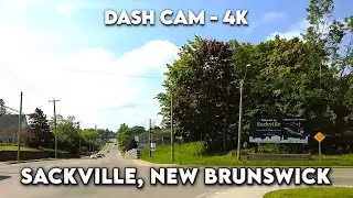 🚗 Exploring Sackville, New Brunswick in 4K! 🌲