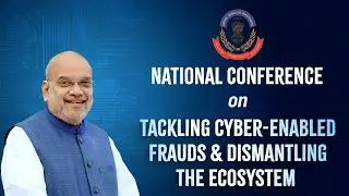 HM Amit Shah at National Conference on Cyber Frauds & Dismantling the Ecosystem, Delhi (10 Feb 2026)