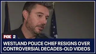 Westland Police Chief resigns over controversial decades-old videos showing officer misconduct