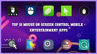 Top 10 Mouse On Screen Control Mobile Android Apps