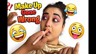 Make Up Gone Wrong
