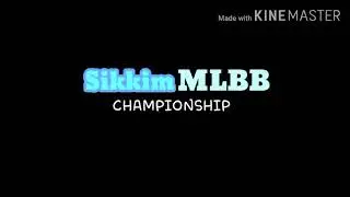 Sikkim MLBB championship tournament || trailer ||
