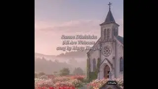 SAMOA DIKELALUKA / All Are Welcome by Marty Haugen 1995