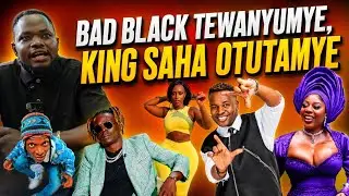 Bad Black Tewanyumye Sula Munyiivu, king Saha Otutamye Viboyo Mutuufu, Nameere ne Ful Figure Bazeemu