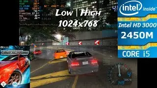 Need for Speed Underground : HD3000 + i5 2450M + | Low High 1024x768