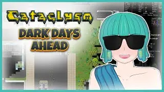This Game Looks So FOREBODING, Let's Check It Out!! Cataclysm: Dark Days Ahead (First Time Playing)