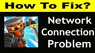 How To Fix Tower Conquest App Network Connection Problem Android | Tower Conquest No Internet Error