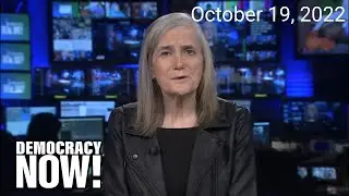 Top U.S. & World Headlines &mdash; October 19, 2022