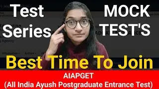 AIAPGET | Right Time To Join Test Series or Mock Test's for AIAPGET