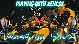 🔴Valorant Live Stream Relax with Zencsy - 8/1 | Jay Ron2 Valorant