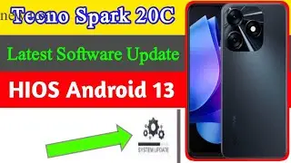 Tecno Spark 20c Latest Software Update HIOS 13.0.2 | How to update tecno spark 20c |