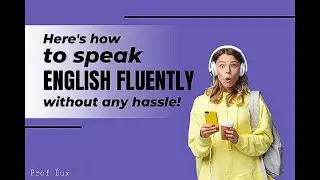 How to Speak Fluent English | Easy Steps for  Beginners
