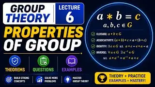 6. Properties of Group (PART-1) | Group Theory | Theorems, Questions & Examples