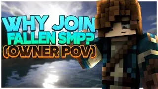 (Apply Now) Why Join Fallen Smp? (Owner Pov)
