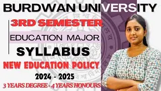 Burdwan University 3rd Semester Education Major NEP Syllabus 2024-25