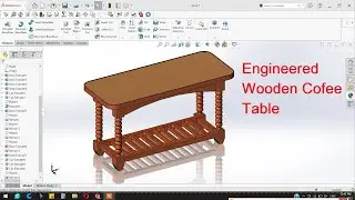 Engineered Wooden coffee table design in Solidworks