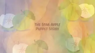 The Star Apple Puppet Story