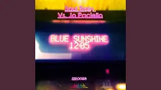 Blue Sunshine 12:05