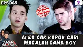 DAMPAK FATAL! BOY HARUS GANTI RUGI ULah ALEX | ANAK JALANAN EXTENDED | EPS.365