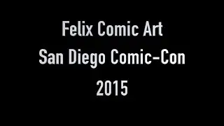 Felix Comic Art - SDCC 2015